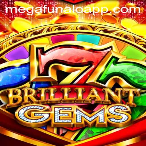 Exploring the World of BrilliantGems: A Dive into the MegaFUNalo