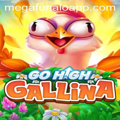 Discover the Thrilling World of GoHighGallina: A Game Fueled by megaFUNalo